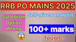 RRB PO MAINS 2025 Self - Given Analysis 💥| Reasoning wrong ques 😱 #rrbpomains #analysis #rrbpo #rrb 
