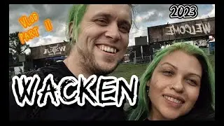 Wacken Vlog WOA 2023 Parte II