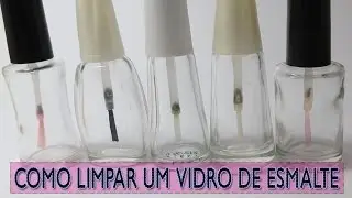 Como limpar um vidro de esmalte