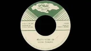 Linval Thompson - What's Going On / Dub's Going On