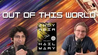 Project Hail Mary by Andy Weir &mdash; Ch 1-15 Spoiler Discussion | Novels and Nightcaps 05