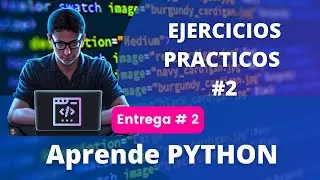 Python #2 Ejercicios Resueltos