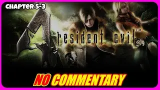 Resident Evil 4 2005 - Chapter 5 - 3 - Xbox One  - No Commentary