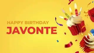 Happy Birthday JAVONTE ! - Happy Birthday Song made especially for You! 🥳