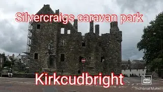 Silvercraigs caravan park kirkcudbright