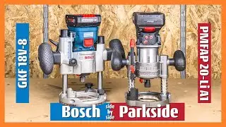 Bosch GKF 18V-8 Side by Side Parkside PMFAP 20 Li A1 Cordless Routers #boschtools #parkside