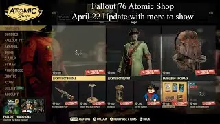 Fallout 76 Atomic Shop April 22 Update with more to show I hope
