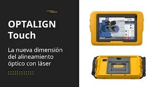 OPTALIGN Touch | La nueva dimensión del alineamiento óptico con láser