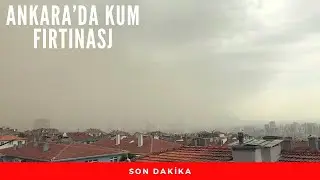 Turkish Capital ANKARA hit by a massive sandstorm  (Dust Cloud Visible from Dikmen) /2020 disasters