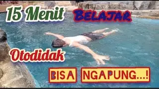 15 Menit Latihan Renang Otodidak bisa ngapung-untuk pemula