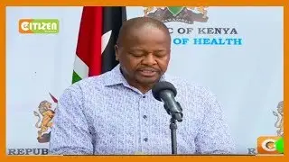 Health CS Mutahi Kagwe briefing on the covid-19 situation in the country