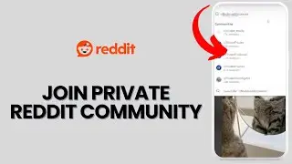 How to Join Private Reddit Community in 2024?