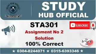 STA301 Assignment 2 Solution Fall 2022, STA301 Assignment 2 solution 2022, STA301 assig 2  sol 2023
