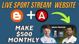 How To Stream Live Cricket & How to earn money |Adsterra Sinhala money earning $500 |Blogger sinhala