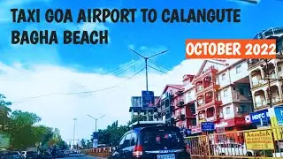 GOA AIRPORT TO CALANGUTE BAGHA BEACH | TRAVEL BY TAXI  | Goa Trip | Taxi Tour