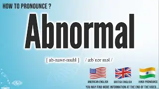 Abnormal Pronunciation | How to Pronounce (say) Abnormal CORRECTLY | Medical dictionary