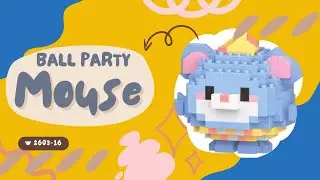 TUTORIAL MERAKIT LEGO BRICKS BALL PARTY [ MOUSE ] 