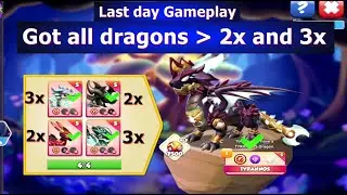 Last day Tyrannos return tyrant event | Got all dragons in Tyrannos return tyrant event | DML