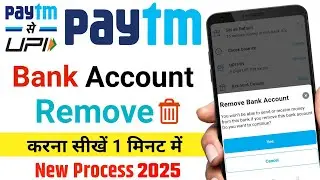 Paytm Se Bank Account Remove Kaise Kare 2025 | how to unlink bank account from paytm | Paytm account
