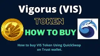 How to Buy Vigorus Token (VIS) Using QuickSwap On Trust Wallet