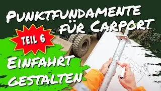 Carport Fundamente - Einfahrt gestalten Teil 6