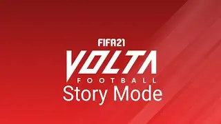FIFA 21 | VOLTA Story Mode | Full Gameplay (No Commentary)