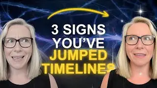3 Signs You&rsquo;ve Jumped Timelines | How to Recognize Intuitive Shifts & Energetic Upgrades
