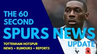 THE 60 SECOND SPURS NEWS UPDATE: Robertson Deal Could Still Happen! Kolo Muani Talks With Juventus