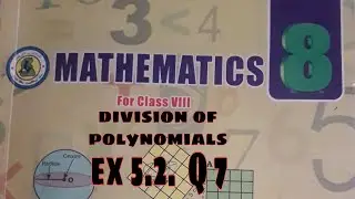 8th class math, Polynomials ex 5.2  Q no 7. Division of polynomials -  Sindh textbook board.