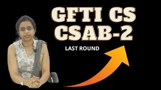 GFTIS | CUT-OFF | CSAB 2ND ROUND | JEE MAIN 2020 | COUNSELING ALL INFORMATION ..