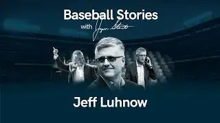 Baseball Stories - Ep. 12 Jeff Luhnow