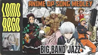 10 EPIC Anime Songs but it&rsquo;s BIG BAND JAZZ (Medley)