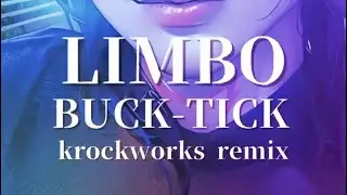 LIMBO / BUCK-TICK cover remix