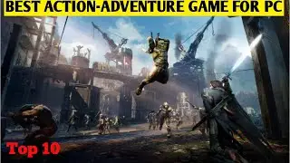 Top 10 Best Action Adventure Game For PC In 2020| We Gamer