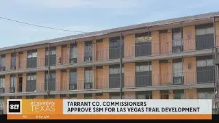 Tarrant County commissioners approve $8M for Las Vegas Trail development