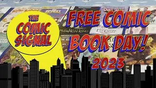 Free Comic Book Day 2023!!!