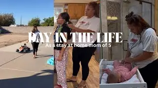 Day in the life as a SAHM of 5 kids ❤️