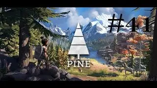 Pine  - Episode 41 [No Commentary] Tomb Gazer Completed