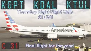 PMDG 737 in 24 | TNFC Home | Gulfport ✈ Dallas ✈ Tulsa|#737  #msfs2024 #PMDG #americanairlines