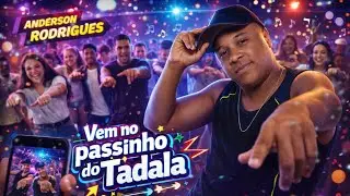 Passinho do Tadala &ndash; Anderson Rodrigues | Piseiro Chiclete 2026