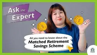 Ask the Expert - Matched Retirement Savings Scheme (MRSS)