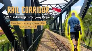 Rail Corridor || Kranji to Tanjong Pagar || Singapore