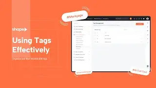 How To Use Tags in Shape To Organize, Segment, and Automate Your Database - CRM Training