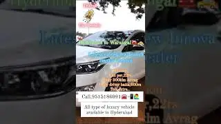 Hyderabad to Warangal latest model new Innova crysta car rental service available Hyderabad