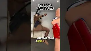 HOW TO DO A TORNADO KICK