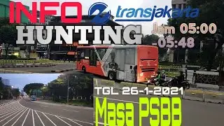 INFO LAYANAN BUS TRANSJAKARTA|| MASA PSBB  TGL 26-1-2021 || BEROPERASI DARi jam 05:00-21:00 WIB.