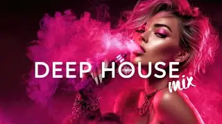 Best of Deep House [2026] | Chill Mix & Deep Feelings #1
