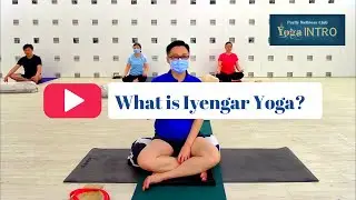 What is Yoga | What is Iyengar Yoga | Yoga Introductory Course | Purity Wellness Club