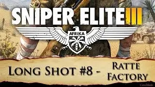 Sniper 3 Elite long shot location #8 - Ratte Factory