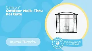 Уличные калитки для животных Carlson&reg; Walk-Thru &mdash; руководство по установке